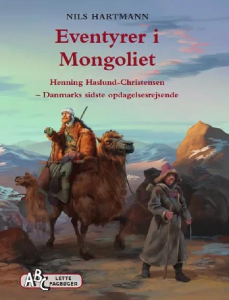 Eventyrer i Mongoliet af Nils Hartmann