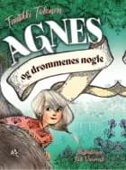 Agnes og drømmenes nøgle af Tuutikki Tolonen