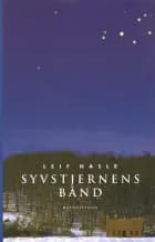 Syvstjernens bånd af Leif Hasle