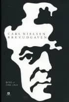 Carl Nielsen brevudgaven 3 (1906-1910)