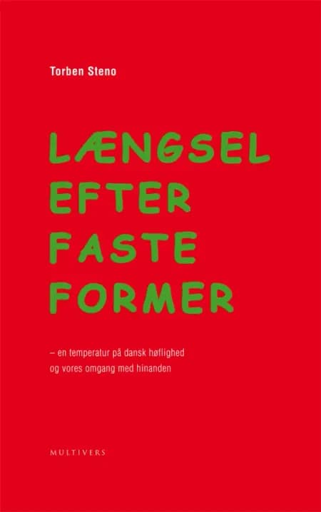 Længsel efter faste former af Torben Steno