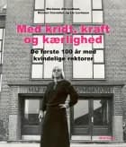 Med kridt, kraft og kærlighed af Marianne Zibrandtsen, Lis Levinsen og Kirsten Cornelius