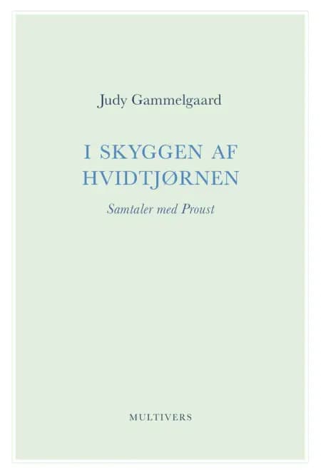 I skyggen af hvidtjørnen af Judy Gammelgaard