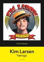 Kim Larsen: Værsgo af Henrik Marstal
