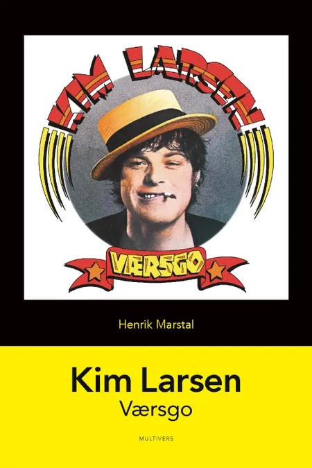 Kim Larsen: Værsgo af Henrik Marstal