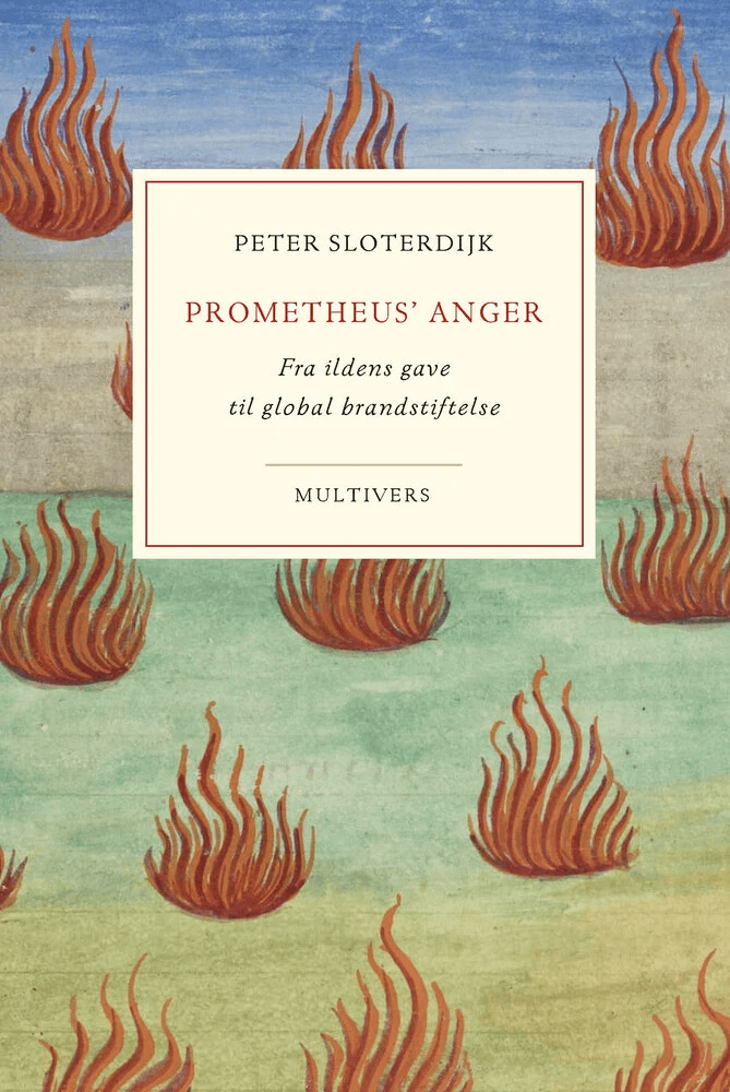 Prometheus' anger af Peter Sloterdijk