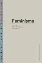 Feminisme af Lilian Munk Rösing og Tania Ørum