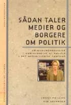 Sådan taler medier og borgere om politik af Kim Schrøder og Louise Philips
