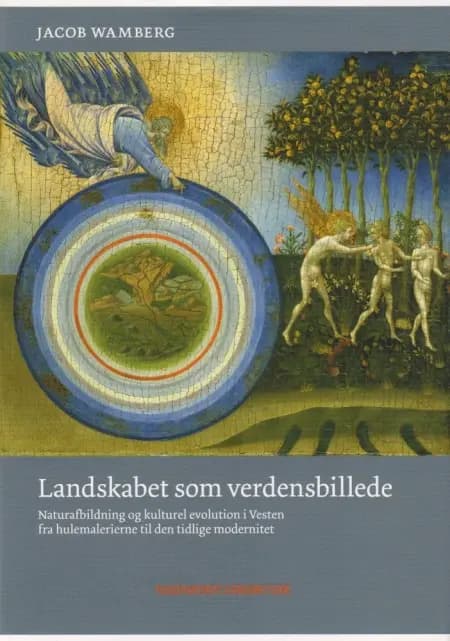 Landskabet som verdensbillede af Jacob Wamberg