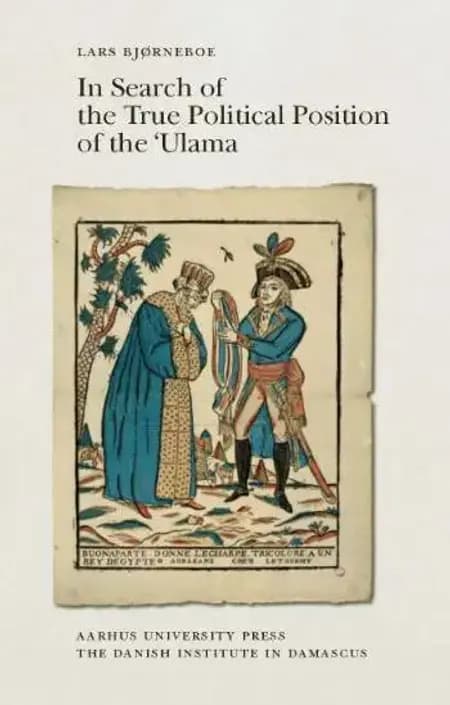 In search of the true political position of the ´Ulama af Lars Bjørneboe