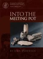 Into the melting pot af Unn Pedersen