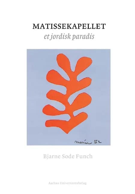Matissekapellet af Bjarne Sode Funch