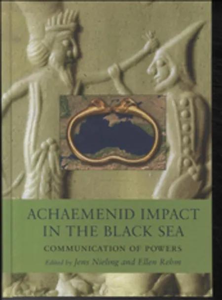Achaemenid Impact in the Black Sea af Jens Nieling