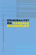 Kriminalitet og illegale rusmidler