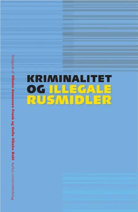 Kriminalitet og illegale rusmidler af undefined