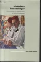 Historiens forvandlinger af Niels Kayser Nielsen