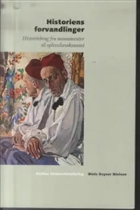 Historiens forvandlinger af Niels Kayser Nielsen