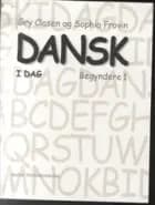 Dansk i dag 1 - begyndere af Gry Clausen og Sophia Frovin