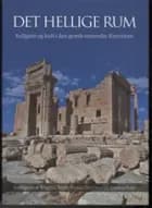 Det hellige rum af Birgitte Bøgh og Vinnie Nørskov og Rubina Raja