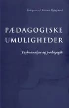 Pædagogiske umuligheder af Kirsten Hyldgaard