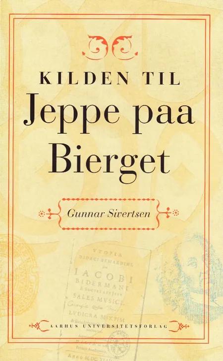 Kilden til Jeppe paa Bierget af Gunnar Sivertsen