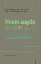 Hvem sagde samarbejde? af Niels Kryger, Charlotte Palludan og Karen Ida Dannesboe