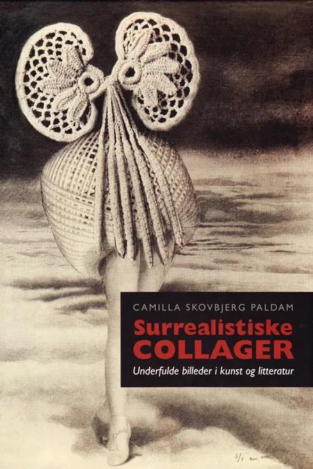 Surrealistiske collager af Camilla Skovbjerg Paldam