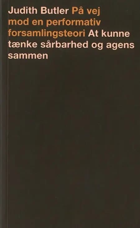 På vej mod en performativ forsamlingsteori af Judith Butler