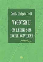 Vygotskij om læring som udviklingsvilkår