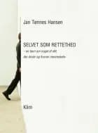 Selvet som rettethed af Jan Tønnes Hansen