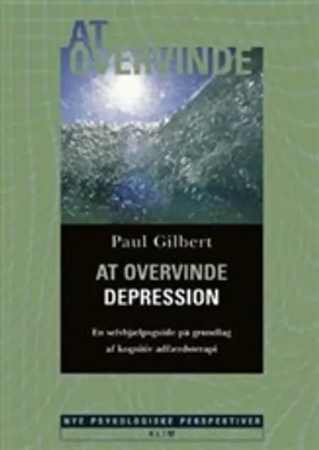 At overvinde depression af Paul Gilbert