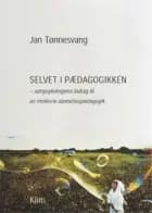 Selvet i pædagogikken af Jan Tønnesvang