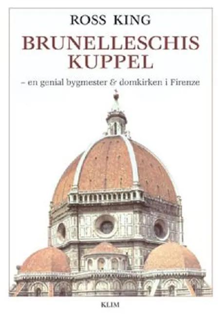 Brunelleschis kuppel af Ross King