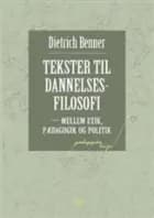 Tekster til dannelsesfilosofi af Dietrich Benner