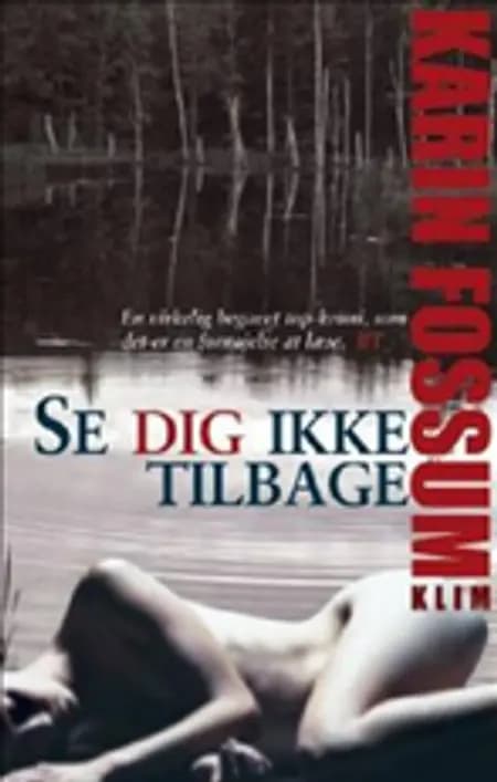 Se dig ikke tilbage af Karin Fossum