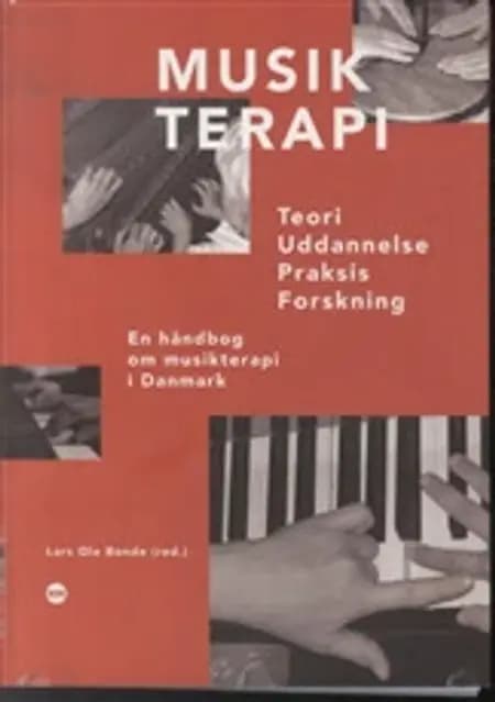 Musikterapi - når ord ikke slår til af Lars Ole Bonde