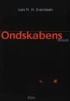 Ondskabens filosofi af Lars Fr. H. Svendsen