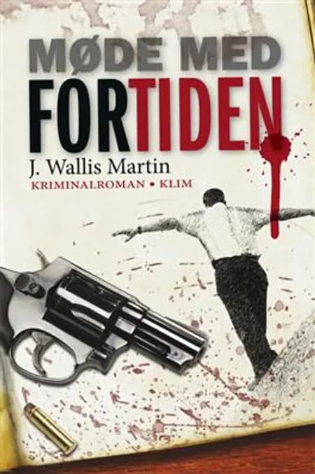 Møde med fortiden af J. Wallis Martin