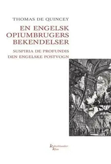 En engelsk opiumbrugers bekendelser af Thomas de Quincey