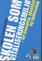 Skolen som vitaliseringsmiljø af Jan Tønnesvang