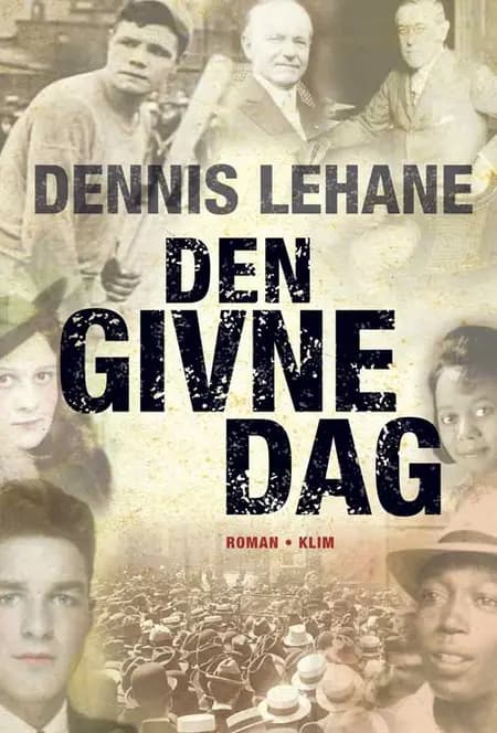 Den givne dag af Dennis Lehane