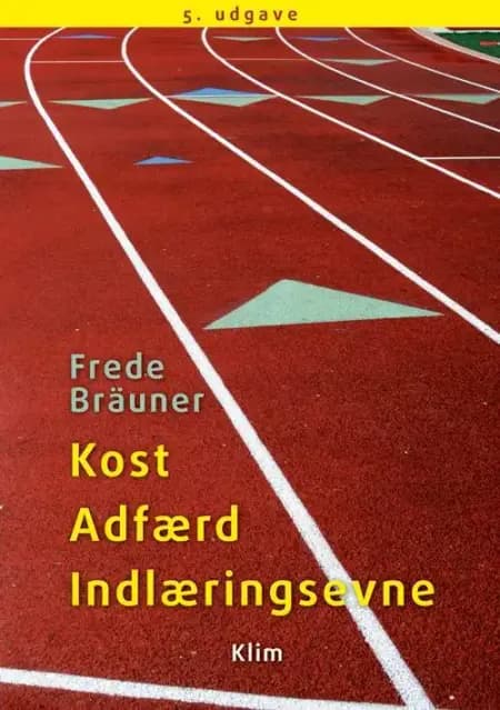 Kost, adfærd, indlæringsevne af Frede Bräuner