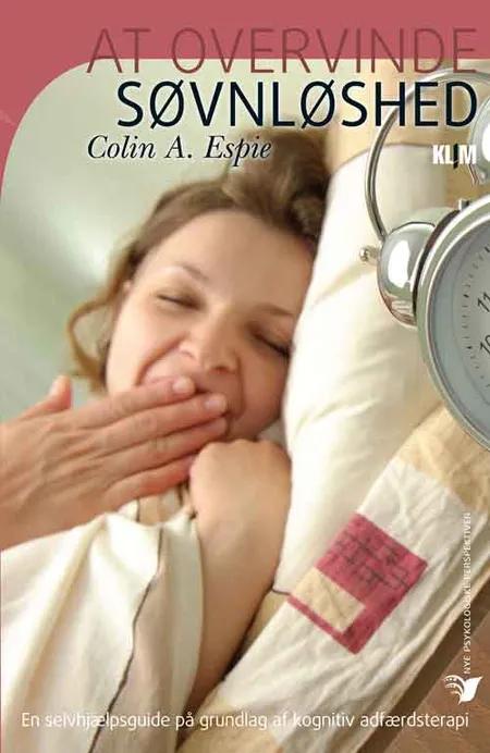 At overvinde søvnløshed af Colin A. Espie