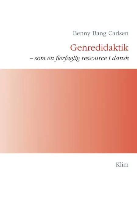 Genredidaktik - som en flerfaglig ressource i dansk af Carlsen