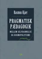 Pragmatisk pædagogik af Rasmus Kjær