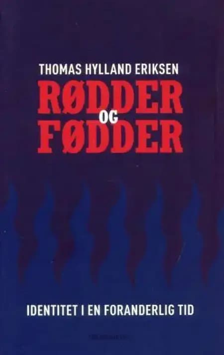 Rødder og fødder af Thomas Hylland Eriksen