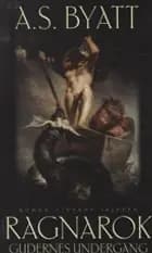 Ragnarok af A. S. Byatt