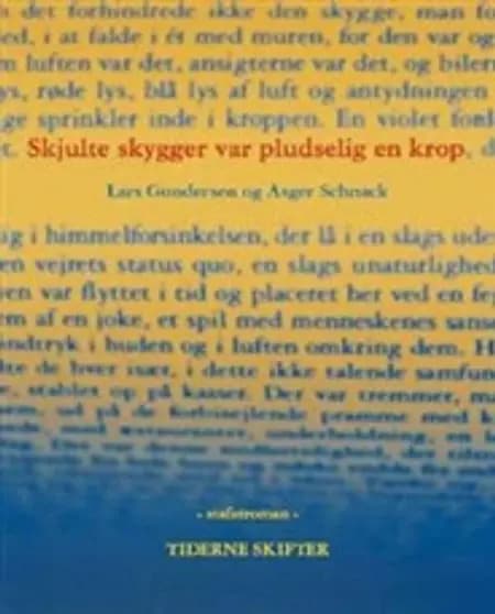 Skjulte skygger var pludselig en krop af Lars Gundersen