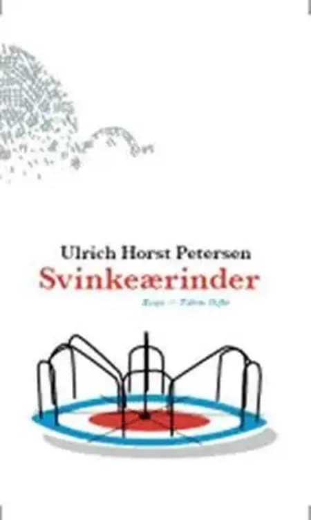 Svinkeærinder af Ulrich Horst Petersen