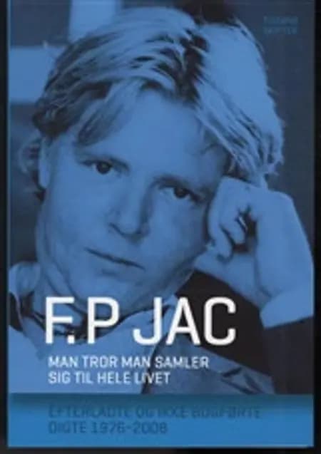 Man tror man samler sig til hele livet af F. P. Jac